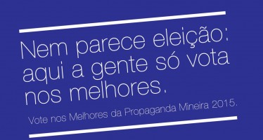 Vote nos Indicados ao Prêmio Minas de Comunicação / Melhores da Propaganda Mineira