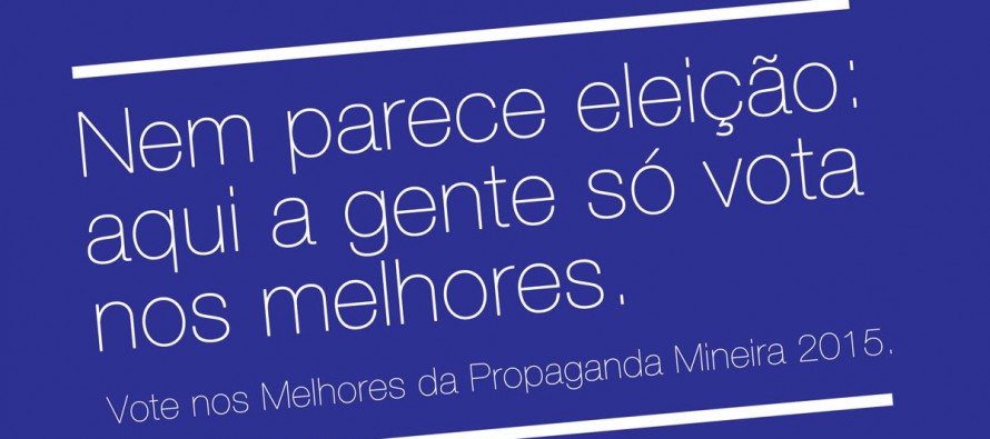 Vote nos Indicados ao Prêmio Minas de Comunicação / Melhores da Propaganda Mineira