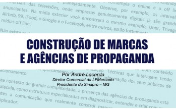 Construção de marcas e agências de propaganda – Por André Lacerda