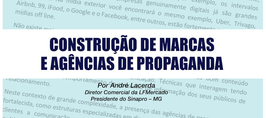 Construção de marcas e agências de propaganda – Por André Lacerda