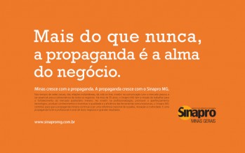 Mais do que nunca, a propaganda é a alma do negócio.