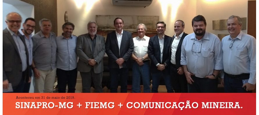 Sinapro-MG + Fiemg + Comunicação Mineira