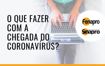 O QUE FAZER COM A CHEGADA DO CORONAVÍRUS?