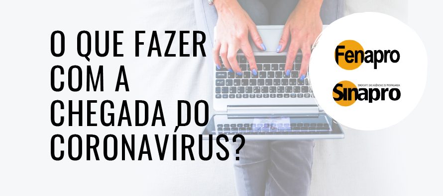 O QUE FAZER COM A CHEGADA DO CORONAVÍRUS?