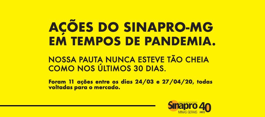 AÇÕES DO SINAPRO-MG EM TEMPOS DE PANDEMIA.