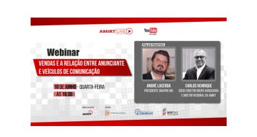 WEBINAR – VENDAS E A RELAÇÃO ENTRE ANUNCIANTE E VEÍCULOS DE COMUNICAÇÃO COM A PARTICIPAÇÃO DE ANDRÉ LACERDA – SINAPRO-MG