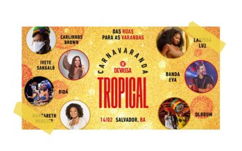 DEVASSA CRIA CARNAVAL NA VARANDA COM IVETE SANGALO, MARGARTEH MENEZES, CARLINHOS BROWN.