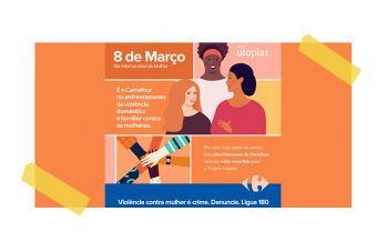 CARREFOUR TRAZ AÇÃO PARA COMBATER VIOLÊNCIA CONTRA A MULHER.