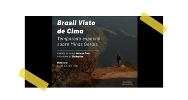 ATRATIVOS TURÍSTICOS DE MINAS SÃO TEMA DO PROGRAMA BRASIL VISTO DE CIMA ÍCONE DE COMPARTILHAMENTO.