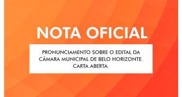 NOTA OFICIAL. PRONUNCIAMENTO SOBRE A CÂMARA MUNICIPAL DE BELO HORIZONTE (CMBH).