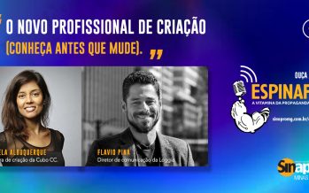 PODCAST: “O NOVO PROFISSIONAL DE CRIAÇÃO  (CONHEÇA ANTES QUE MUDE)”.