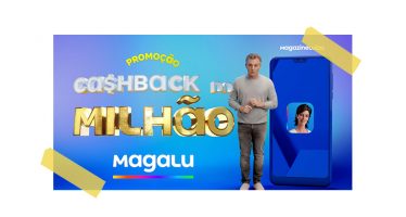 MAGALU FARÁ O PRIMEIRO MILIONÁRIO DO BRASIL COM CASHBACK.