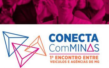 Conecta ComMinas: Encontro entre veículos de comunicação e agências de publicidade em BH