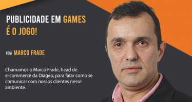 PODCAST: Publicidade em games é jogo!